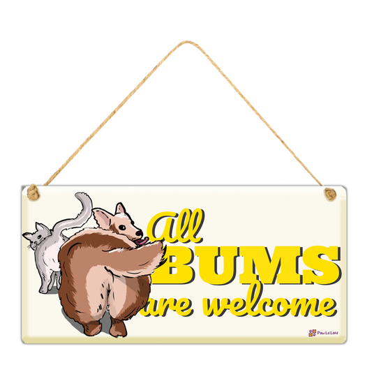 All Bums are Welcome Wall/Door Hanging