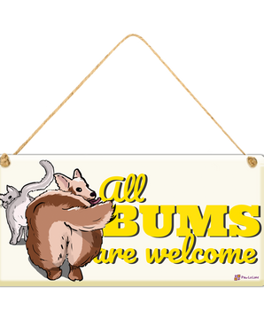 All Bums are Welcome Wall/Door Hanging